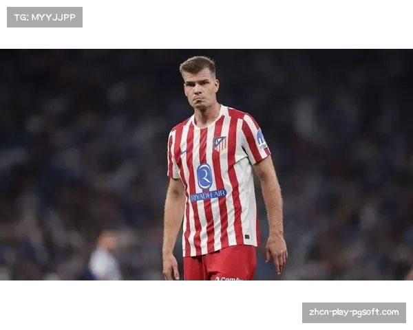 马竞前锋瑟洛特头部受伤接受检查，出战巴萨成疑